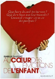 Au coeur des émotions de l'enfant - Isabelle Filliozat